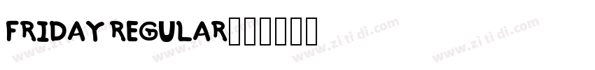 friday Regular字体字体转换